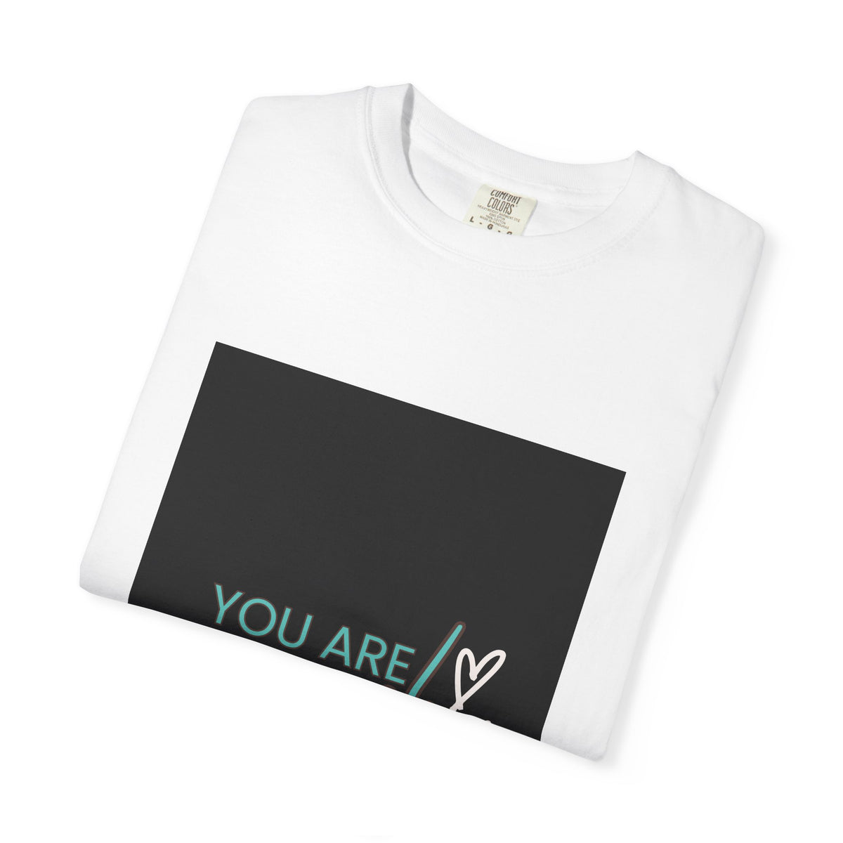 You Are Enough T-Shirt — Inspirational Affirmation Tee